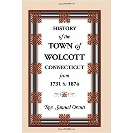 History of the Town of Wolcott, Connecticut