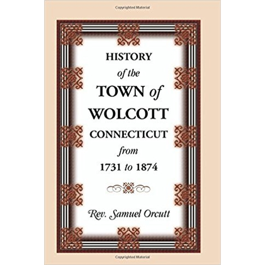 History of the Town of Wolcott, Connecticut