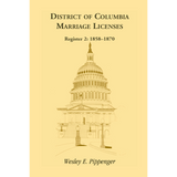District of Columbia Marriage Licenses, Register 2 1858-1870