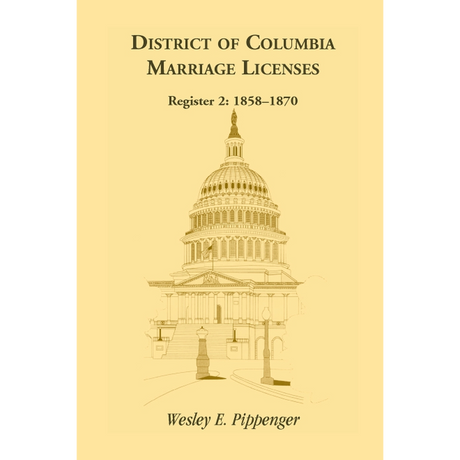 District of Columbia Marriage Licenses, Register 2 1858-1870