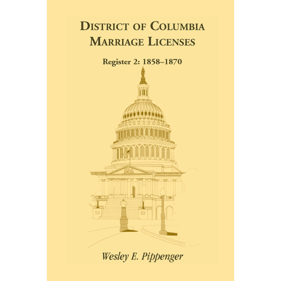 District of Columbia Marriage Licenses, Register 2 1858-1870