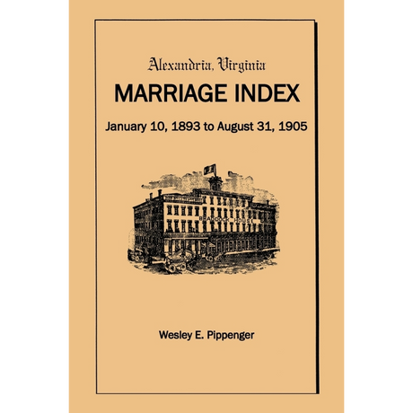 Alexandria, Virginia Marriage Index, January 10, 1893 to August 31, 1905