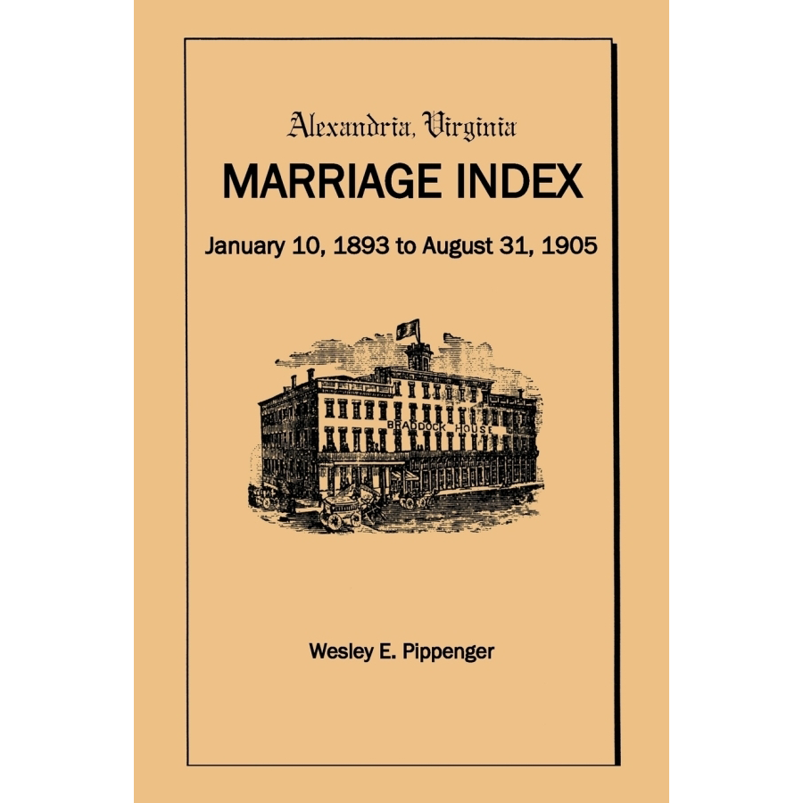 Alexandria, Virginia Marriage Index, January 10, 1893 to August 31, 1905