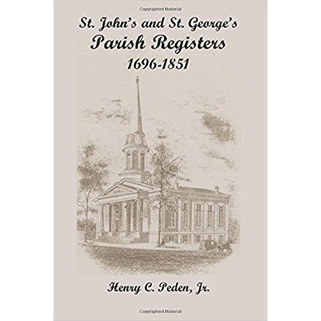 St. John's and St. George's [Baltimore and Harford Counties, Maryland] Parish Registers, 1696-1851
