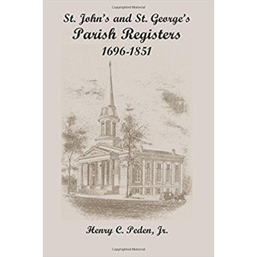 St. John's and St. George's [Baltimore and Harford Counties, Maryland] Parish Registers, 1696-1851