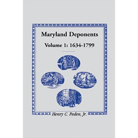 Maryland Deponents, 1634-1799