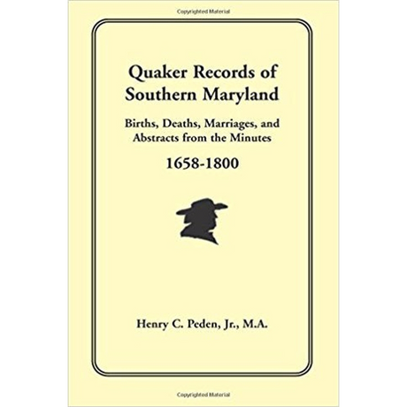 Quaker Records of Southern Maryland, 1658-1800