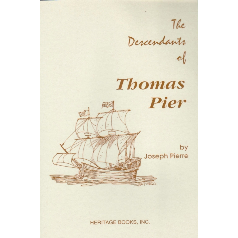 The Descendants of Thomas Pier