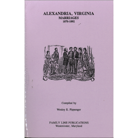 Alexandria, Virginia Marriages, 1870-1892