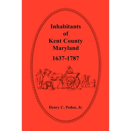 Inhabitants of Kent County, Maryland, 1637-1787