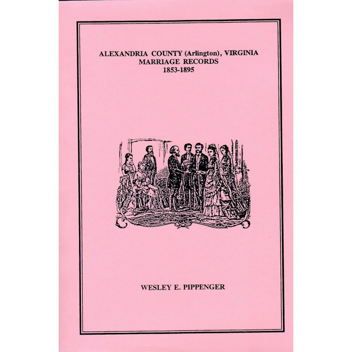 Alexandria County, Virginia, Marriage Records, 1853-1895