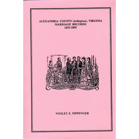 Alexandria County, Virginia, Marriage Records, 1853-1895