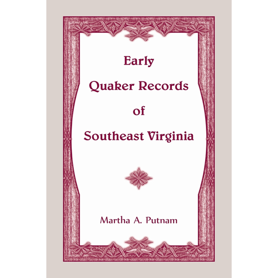 Early Quaker Records of Southeast Virginia