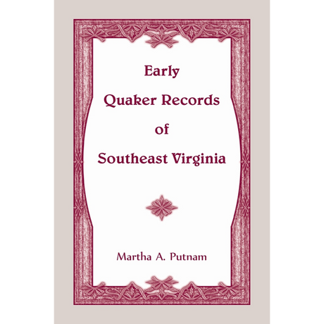 Early Quaker Records of Southeast Virginia