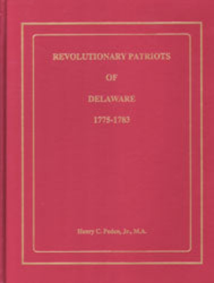 Revolutionary Patriots of Delaware, 1775-1783