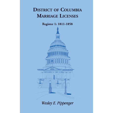 District of Columbia Marriage Licenses, Register 1 1811-1858