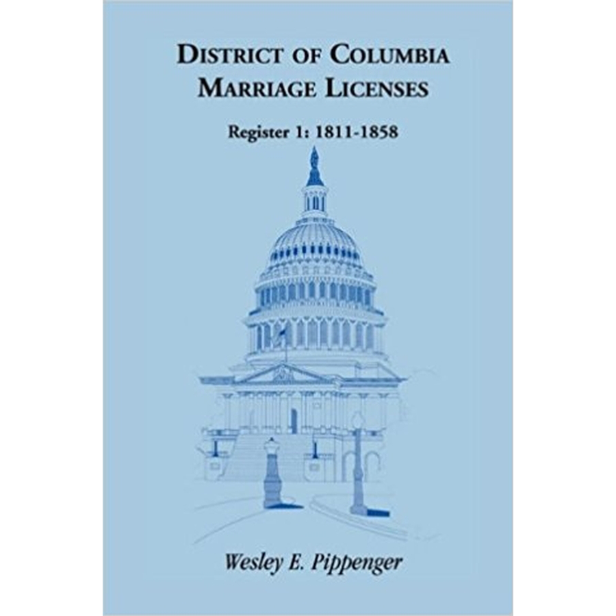 District of Columbia Marriage Licenses, Register 1 1811-1858