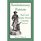 Revolutionary Patriots of Kent and Queen Anne's Counties