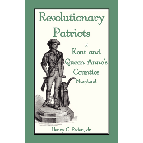 Revolutionary Patriots of Kent and Queen Anne's Counties