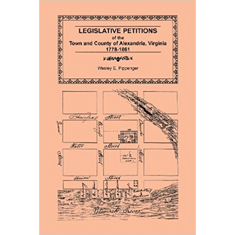 Legislative Petitions of Alexandria, 1778-1861
