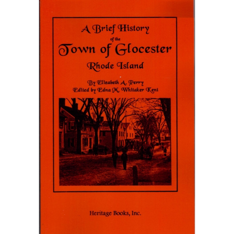 A Brief History of the Town of Glocester, Rhode Island