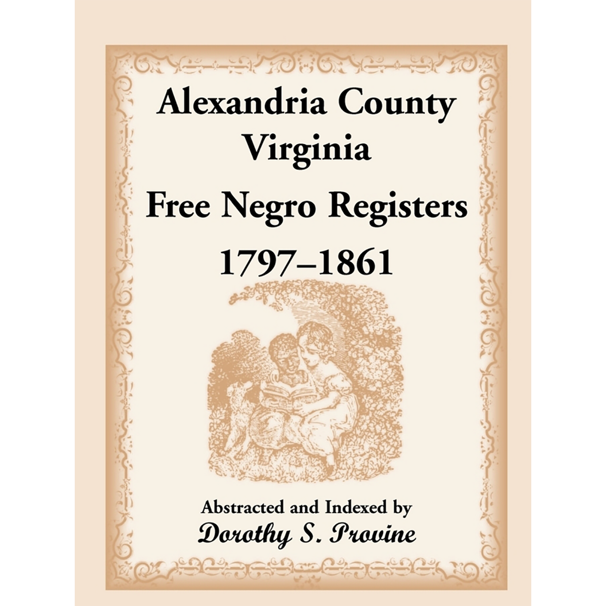 Alexandria County, Virginia Free Black Register, 1797-1861