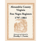 Alexandria County, Virginia Free Black Register, 1797-1861