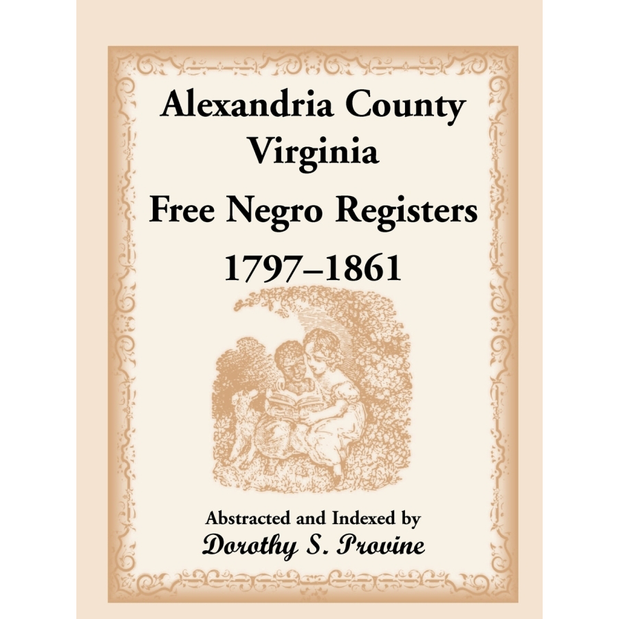 Alexandria County, Virginia Free Black Register, 1797-1861