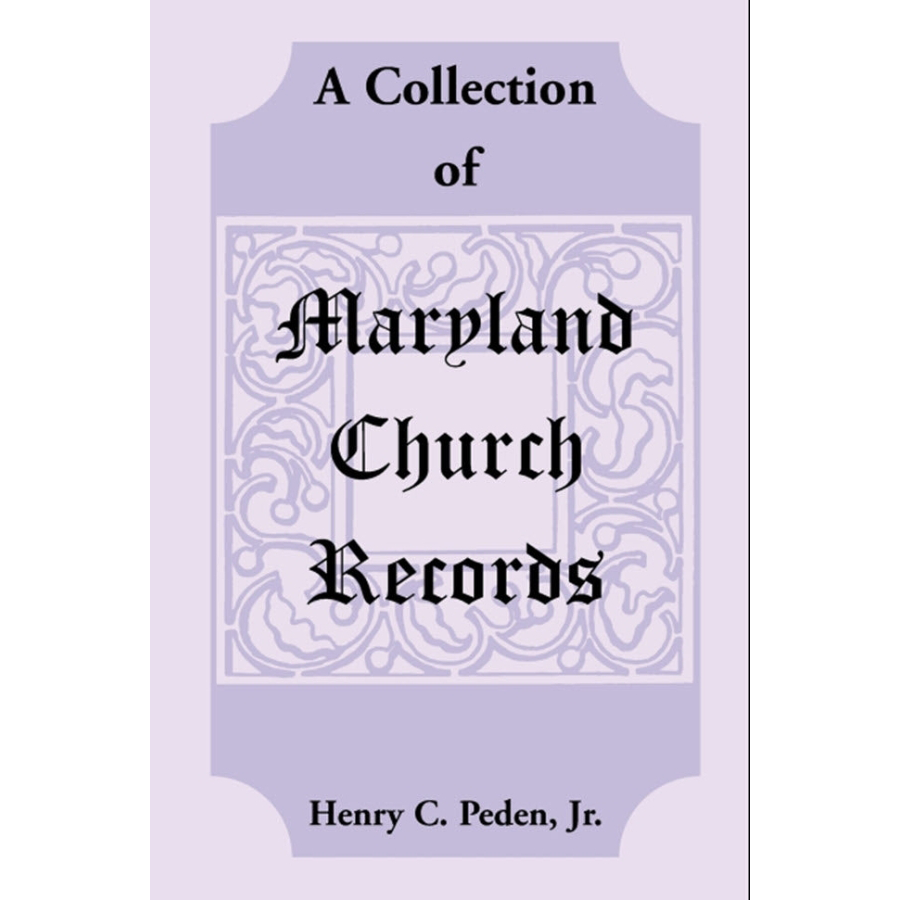 A Collection of Maryland Church Records