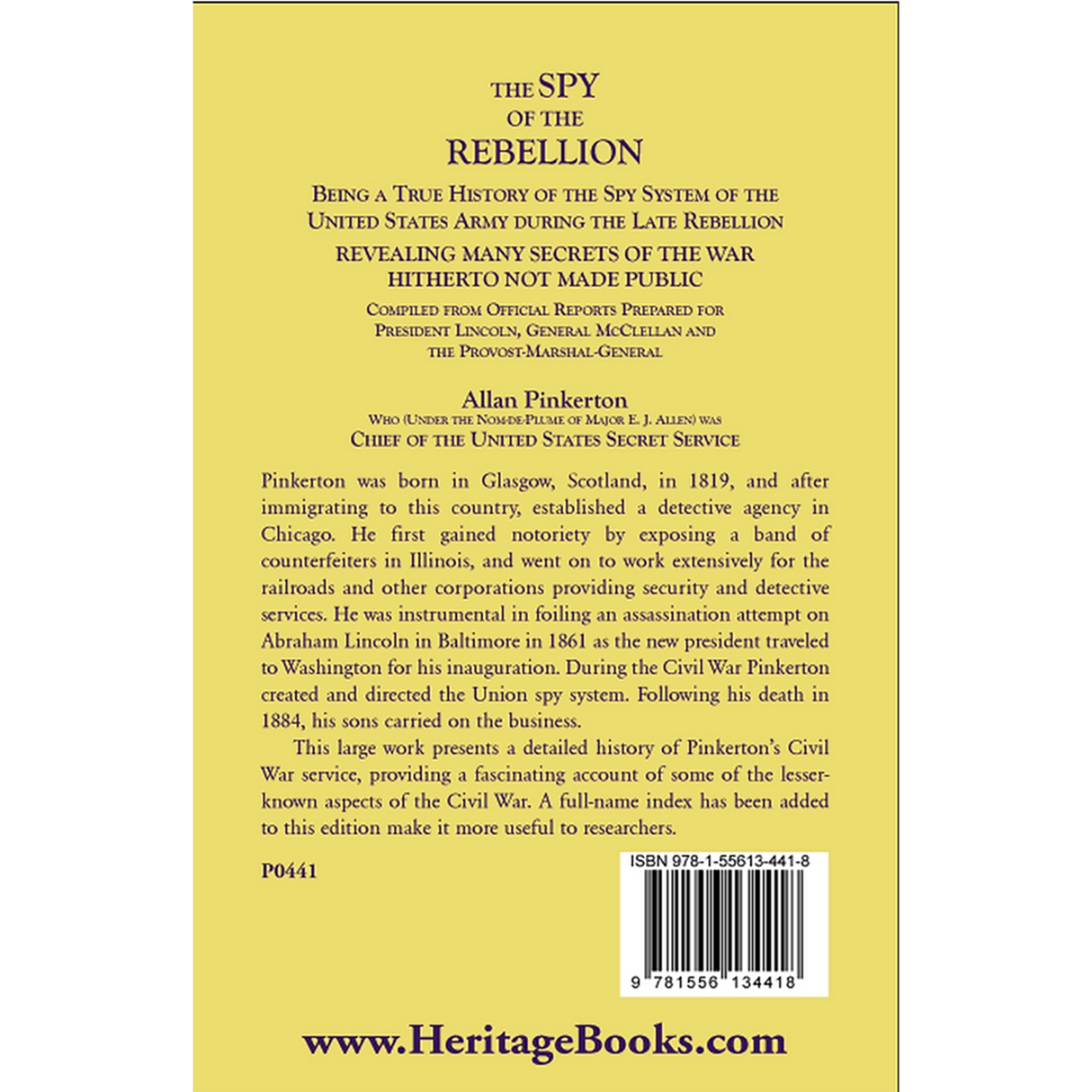 The Spy of the Rebellion: Being a True History of the Spy System of the United States Army during the Late Rebellion back cover