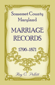 Somerset County, Maryland Marriage Records: 1796-1871