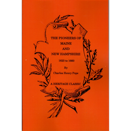 The Pioneers of Maine and New Hampshire, 1623-1660