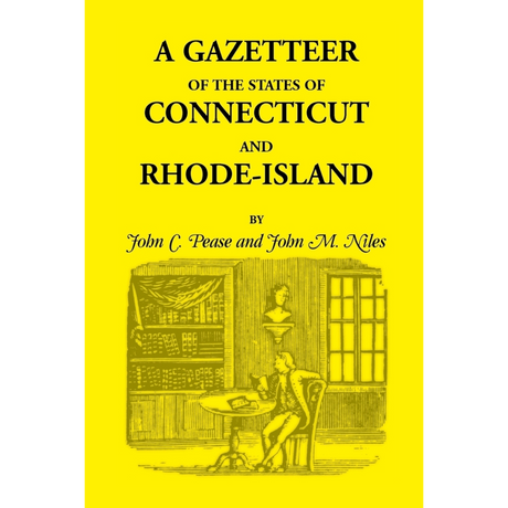 A Gazetteer of the States of Connecticut and Rhode Island