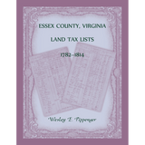 Essex County, Virginia Land Tax Lists, 1782-1814
