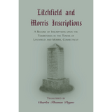 Litchfield and Morris [Connecticut] Inscriptions