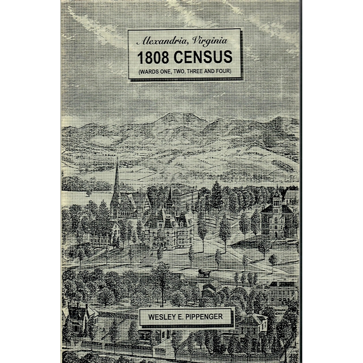 Alexandria, Virginia, 1808 Census: (Wards 1, 2, 3, and 4)