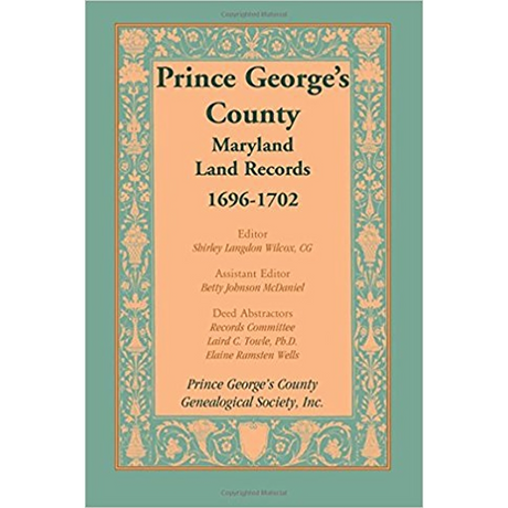 Prince George's County, Maryland, Land Records, 1696-1702