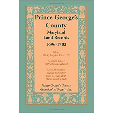 Prince George's County, Maryland, Land Records, 1696-1702