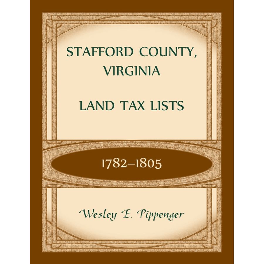 Stafford County, Virginia Land Tax Lists, 1782-1805