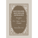 Batchelder, Batcheller Genealogy: Descendants of Rev. Stephen Bachiler of England