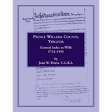 Prince William County, Virginia General Index to Wills, 1734-1951