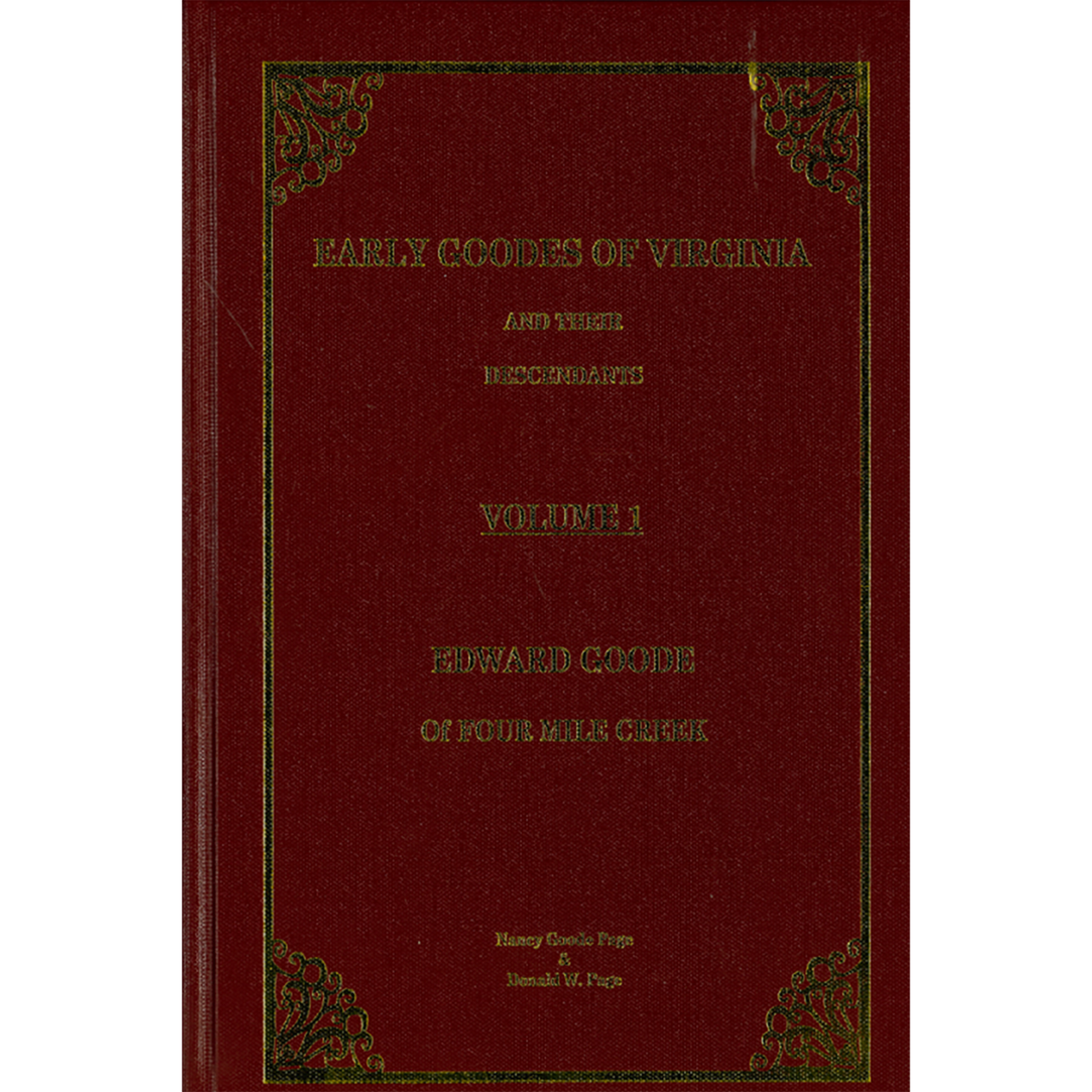 Early Goodes of Virginia and Their Descendants, Volume 1, Edward Goode of Four Mile Creek