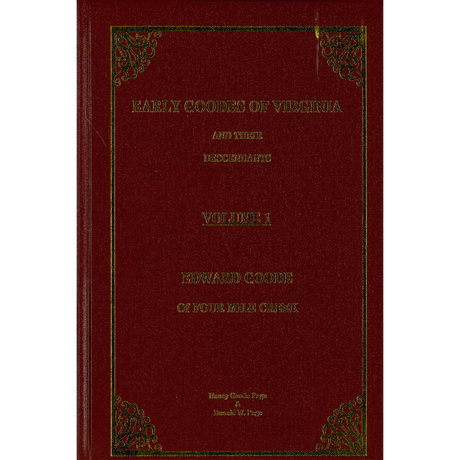 Early Goodes of Virginia and Their Descendants, Volume 1, Edward Goode of Four Mile Creek