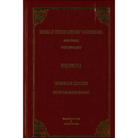 Early Goodes of Virginia and Their Descendants, Volume 1, Edward Goode of Four Mile Creek