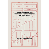 Alexandria City and Arlington County, Virginia, Records Index: Volume 1