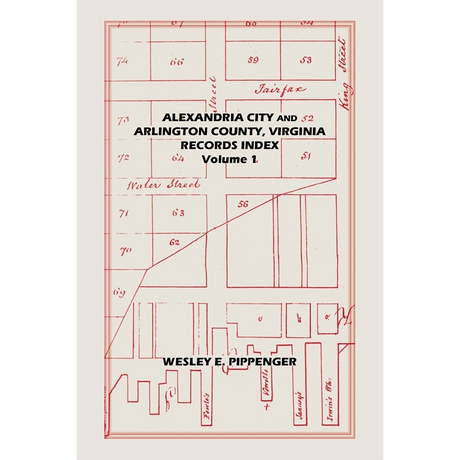 Alexandria City and Arlington County, Virginia, Records Index: Volume 1