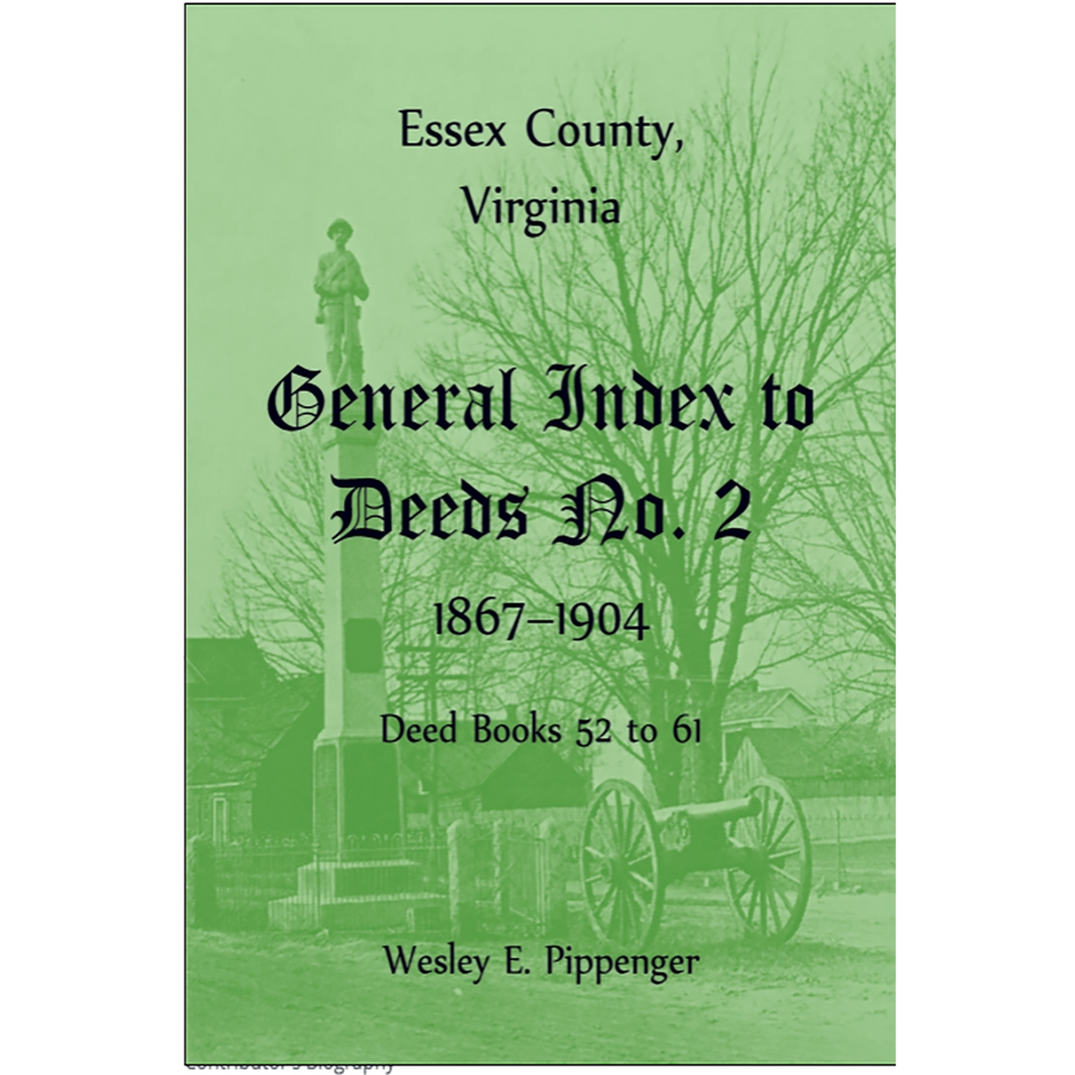 Essex County, Virginia General Index to Deeds No. 2, 1867-1904, Deed Books 52 to 61