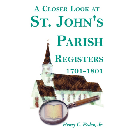 A Closer Look at St. John's Parish Registers [Baltimore County, Maryland], 1701-1801