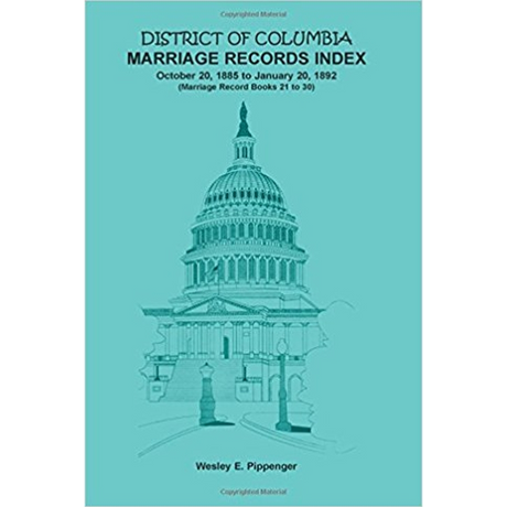 District of Columbia Marriage Records Index, October 20, 1885 to January 20, 1892 (Marriage Record Books 21 to 30)