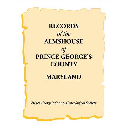 Records of the Almshouse of Prince George's County, Maryland